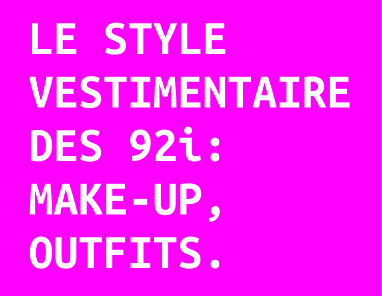 Style vestimentaire des 92i