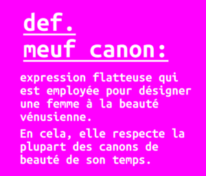 La définition de l'expression "meuf canon"