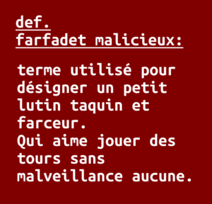 Définition de farfadet malicieux